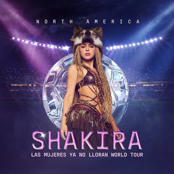 SHAKIRA ANNOUNCES HER “LAS MUJERES YA  NO LLORAN TOUR” COMING TO KASEYA CENTER
