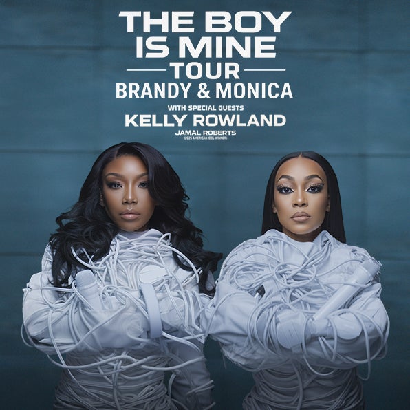 BRANDY & MONICA ANNOUNCE THEIR “THE BOY IS MINE” TOUR COMING TO KASEYA CENTER