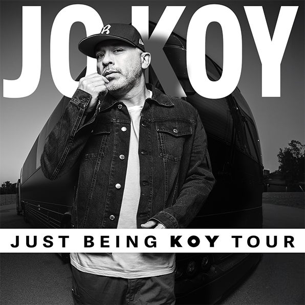 JO KOY ANNOUNCES HIS “JUST BEING KOY” TOUR COMING TO KASEYA CENTER