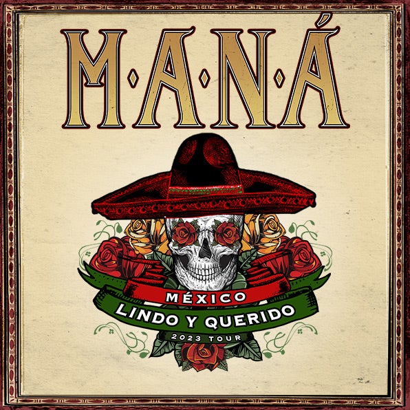 More Info for MANÁ ANNOUNCES THEIR ‘MEXICO LINDO Y QUERIDO’ TOUR COMING TO KASEYA CENTER