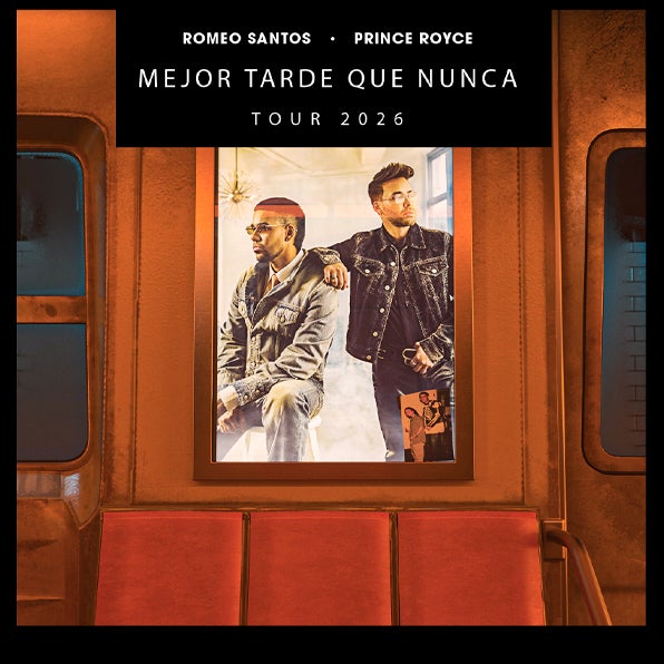 ROMEO SANTOS AND PRINCE ROYCE  ANNOUNCE THEIR “MEJOR TARDE QUE NUNCA TOUR” COMING TO KASEYA CENTER