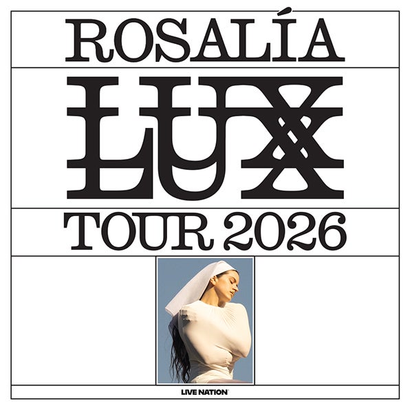 ROSALÍA ANNOUNCES HER “LUX  TOUR 2026” COMING TO KASEYA CENTER