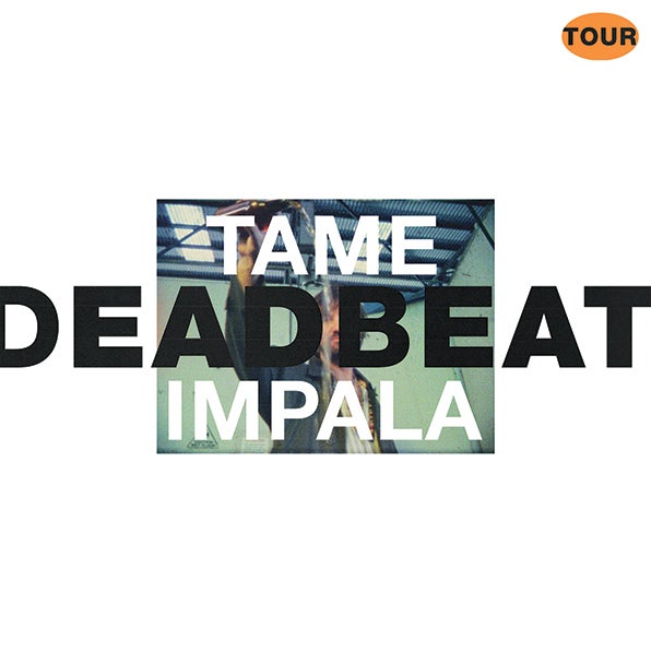 TAME IMPALA ANNOUNCES HIS “THE DEADBEAT TOUR” COMING TO KASEYA CENTER
