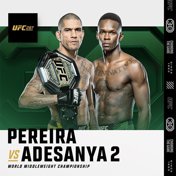 More Info for UFC 287 ANNOUNCES WORLD MIDDLEWEIGHT CHAMPIONSHIP EVENT COMING TO KASEYA CENTER